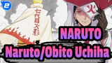 [NARUTO/AMV Ketukan Singkron] Naruto Uzumaki&Obito Uchiha| Membakar Jalan Naruto_2