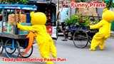 Teddy Bear Selling Paani Puri🤪 | Funny Prank🤣 & Irritating Prank