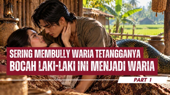 WANITA BERSUAMI SELINGKUH DENGAN SILUMAN ULAR PART 1