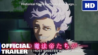 [ENG_SUB] Black Clover  Sword of the Wizard King: Evil Wizard Kings Character Trailer | GodTrailer