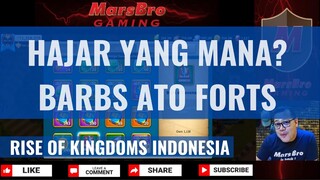 HAJAR FORT ATAU BARBARIAN? [ RISE OF KINGDOMS INDONESIA ]