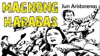 Magnong Harabas 1974 (Tagalog Action Film) Philippines