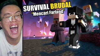 SUMPAH KALI INI KOCAK BANGET Mencari Keberadaan Farland Survival Brudal (Ft. Villager Brudal)