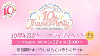Aikatsu Series! 10th Thanks Party <4th month>