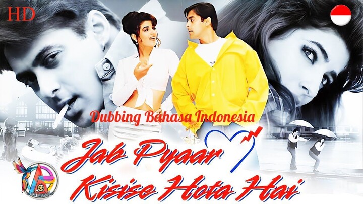 Jab Pyaar Kisisi Hota Hai (1998) Dubbing Bahasa Indonesia