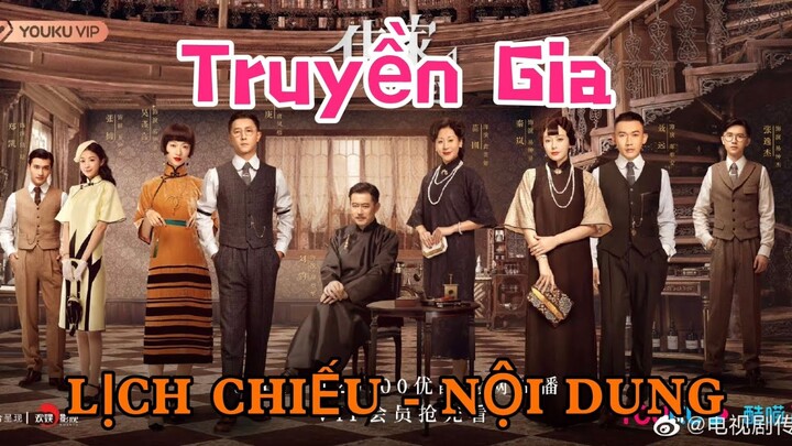 Truyền Gia [LỊCH CHIẾU - NỘI DUNG]