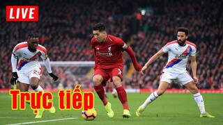 🔴 Trực tiếp Crystal Palace vs Liverpool | Vòng 23 Premier League