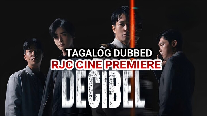 DEC1BEL TAGALOG DUBBED COURTESY OF RJC CINE PREMIERE