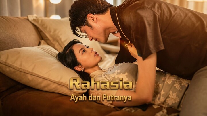 Rahasia Ayah dan Putranya Full Bahasa Indonesia (MELO)