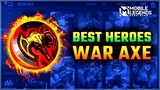 Best Heroes for War Axe | Mobile Legends