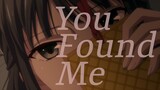 You Found Me - Yuki x Machi (Fruits Basket AMV)