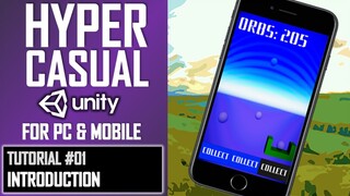 HOW TO MAKE A HYPERCASUAL GAME IN UNITY FOR MOBILE - TUTORIAL #01 - INTRODUCTION