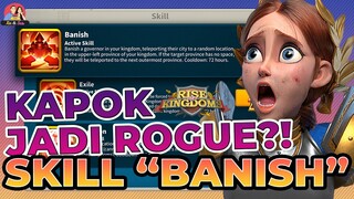 HATI-HATI KING SKILL BARU, PENGUSIR ROGUE KE ANTAH BERANTAH!(RISE OF KINGDOMS)