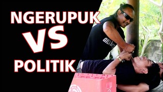 NGERUPUK  VS  POLITIK - PUSANIMATION