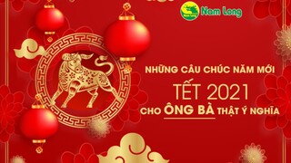 Những câu chúc Năm mới Tết 2021 Tân Sửu hay, ý nghĩa cho ông bà ...găng tay cao su Nam Long
