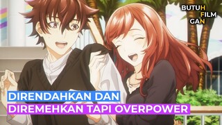 AWALNYA DIREMEHKAN TERNYATA OVERPOWER ALUR CERITA ANIME Isekai de Cheat Skill