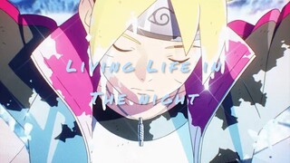 Living Life In The Night - Boruto AMV