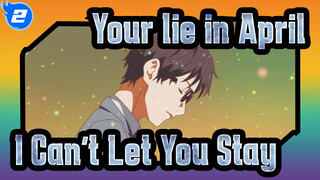 [Your lie in April] No Matter How I Play, I Can't Let You Stay_2