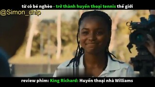 review phim King Richard Huyền thoại nhà Williams #reviewfilm