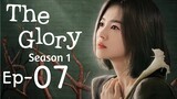 The Glory Season 1 Ep 7 Tagalog Dubbed HD