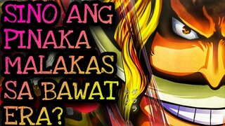 SINO ANG PINAKA MALAKAS SA BAWAT ERA? | One Piece Tagalog Analysis