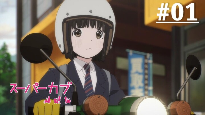 Super Cub - Episode 01 [Subtitle Indonesia]