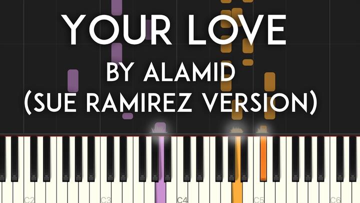 Your Love by Alamid (Sue Ramirez Version) synthesia piano tutorial with free sheet music
