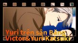 [Yuri trên sân Băng]On My Own-Victor&Yuri Katsuki