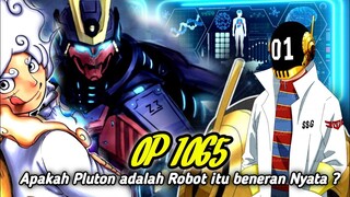 FULL OP 1065 !! PLUTON ADALAH ROBOT ITU NYATA !? DAN MUNCULNYA PRIA VEGAPUNK !!? [ ONE PIECE ]