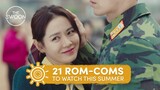 21 Rom-Coms to Watch This Summer [ENG SUB]