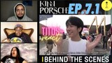 Behind The Scenes | KinnPorsche | Ep.7 Part 1 | REACTION