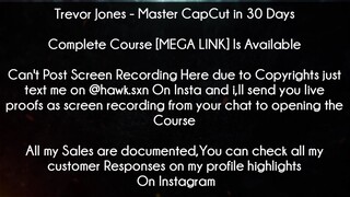 Trevor Jones Course Master CapCut in 30 Days download