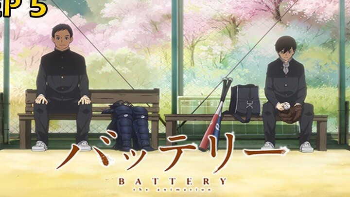 Battery - ตอนที่ 5