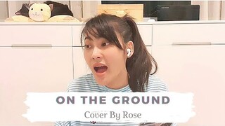 On The Ground Cover By|| Rose|| KruKeaw @KruKeaw Academy  #สอนร้องเพลง #Cover #Singing