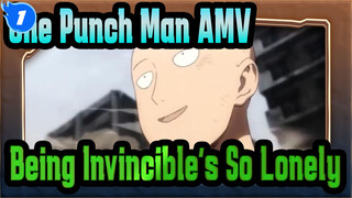 [One Punch Man AMV] Being Invincible Is So Lonely~_1