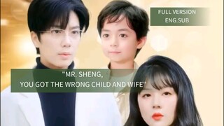 [Full Eng.Sub]Mr. Sheng, you got the wrong child and wife"