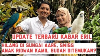 UPDATE TERBARU HILANGNYA ERIL, ANAK RIDWAN KAMIL DI SWISS