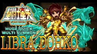 LET'S SUMMON A QUICKEST HUGE SUMMON FOR LIBRA DOHKO - SAINT SEIYA AWAKENING!!!!