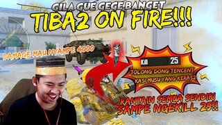 TIBA2 ONFIRE!!! KILL 25 SENDIRI TEMAN JADI SPECTATOR.. DAMAGE GUE MAU NYAMPE 4000 BOS! | PUBG Mobile