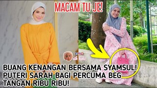 Buang Kenangan Bersama Syamsul! Puteri Sarah Bagi Percuma Beg Tangan Ribu Ribu!