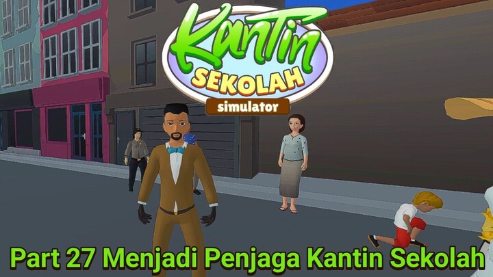 Siapa Sangka Selama Ini Ternyata Pak Meon Adalah Suaminya Sarah!? | Kantin Sekolah Simulator Part 27