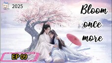 [ENG] EP 09 Bloom once more