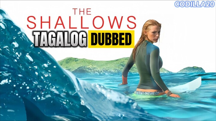 The Shallows 2016 Full Movie Tagalog Dubbed HD