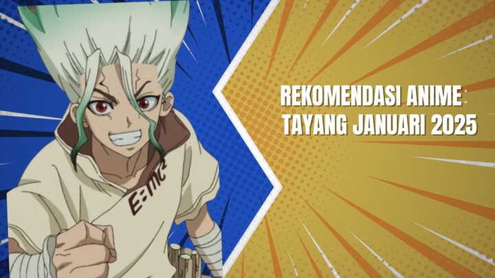 Rekomendasi Anime Yang Tayang Januari 2025