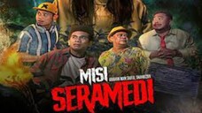 Misi Seramedi ~Ep19~