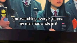 me watching every k-drama my Man has a role in it💗