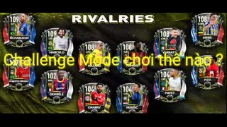 FIFA MOBILE 21 | HƯỚNG DẪN CHƠI SỰ KIỆN RIVALRIES NHẬN CẦU THỦ 108 OVR (Có hướng dẫn CHALLENGE MODE)