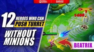 12 HEROES THAT CAN PUSH TURRETS WITHOUT MINIONS