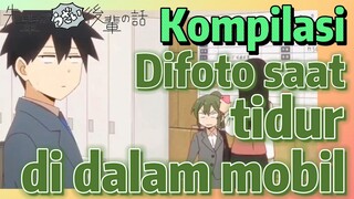 [My Senpai is Annoying] Kompilasi | Difoto saat tidur di dalam mobil