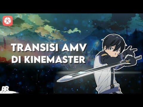 Rekomendasi Transisi Yang Cocok Buat AMV di Kinemaster